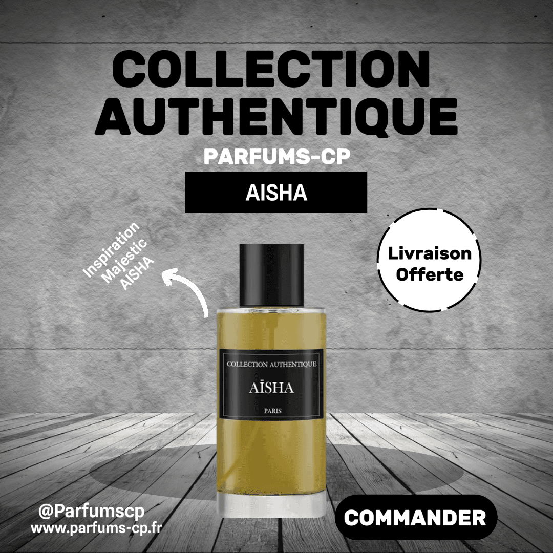 Parfum AISHA Collection Authentique - Parfums-CP