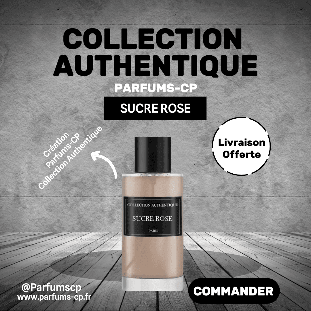 Parfum SUCRE ROSE Collection Authentique | Eau de Parfum Femme 50ml